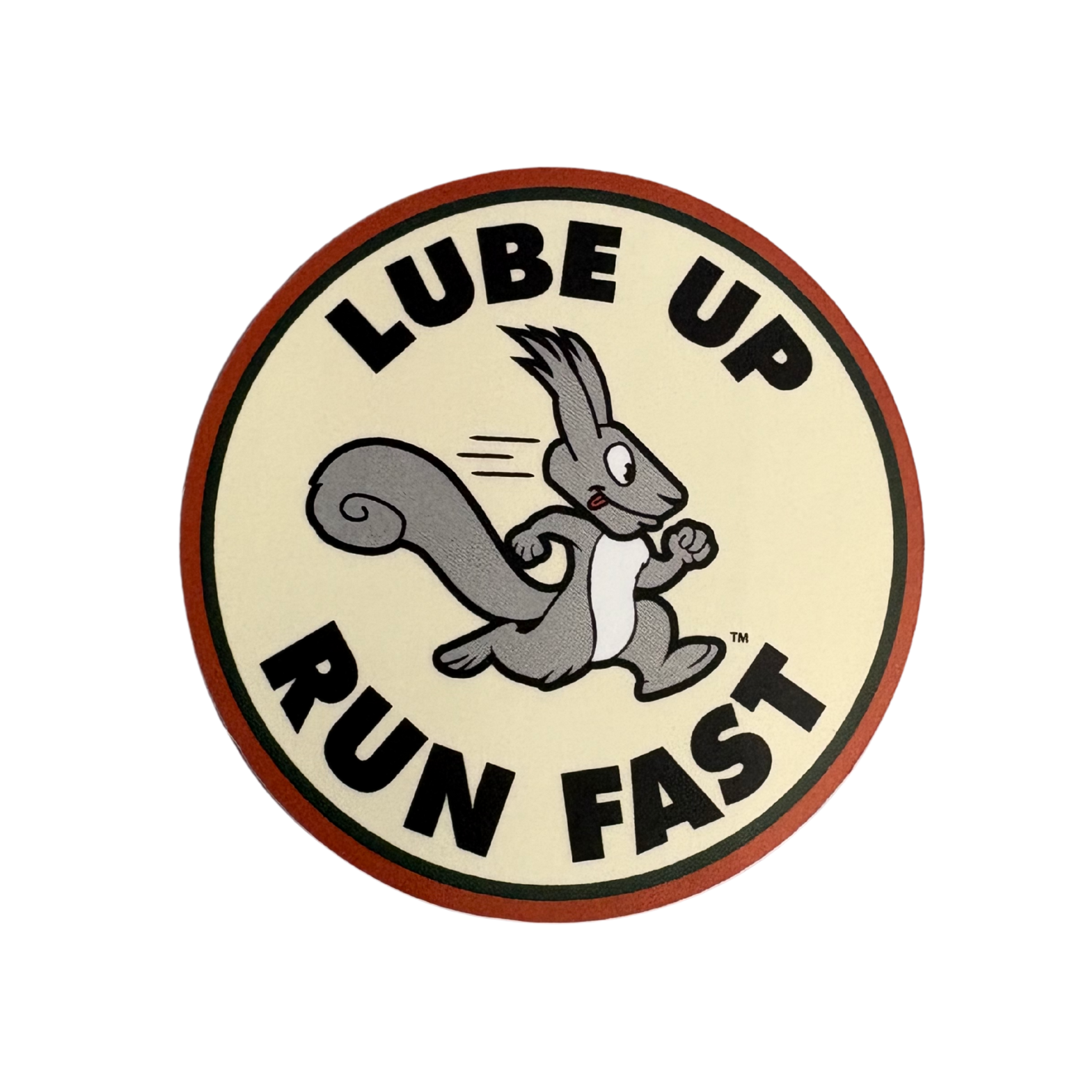Lube Up, Run Fast Sticker – Squirrel's Nut Butter